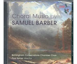 Birmingham Choir/Spicer - Barber:Choral Music