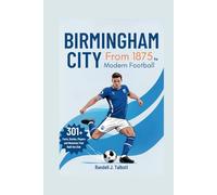 Birmingham City: From 1875 to Modern Football