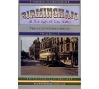 Birmingham in the Age of the Tram: The South-western Routes (Road Transport Heritage)