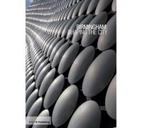Birmingham: Shaping the City
