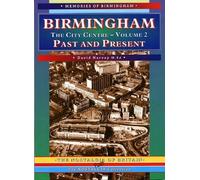 Birmingham: The City Centre: v.2 (Memories of Birmingham S.)