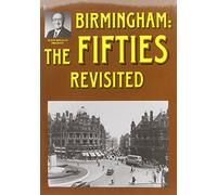 Birmingham: The Fifties Revisited