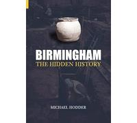 Birmingham: The Hidden History