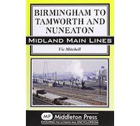Birmingham to Tamworth and Nuneaton (Midland Main Line)