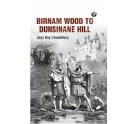 BIRNAM WOOD TO DUNSINANE HILL.