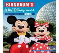 Birnbaum Guides Birnbaum's 2023 Walt Disney World Paperback Book Birnbaum Guides Multicolor