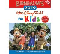 Birnbaum's 2019 Walt Disney World For Kids (Birnbaum Guides)