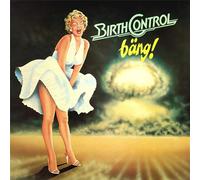 BIRTH CONTROL - BÄNG