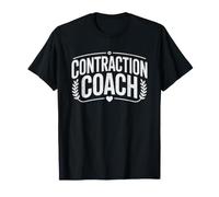 Birth Doula Contraction Getting There Labor Support Coach T-Shirt