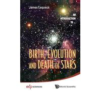 Birth, Evolution And Death Of Stars