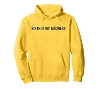 Birth Is My Business Funny Doula Midwife Labor Nurse Quote Pullover Hoodie