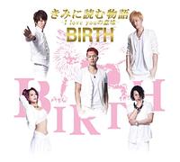 Birth - Kimi Ni Yomu Monogatari I Love You No Imi (Type C) [Japan CD] POCS-1154
