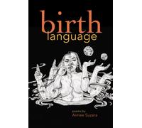 Birth Language : Poems