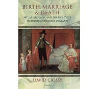 Birth, Marriage, and Death Ritual, Religion, and the Life-Cycle... 9780198207887