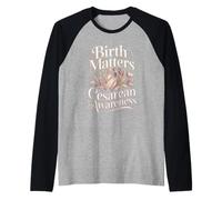 Birth Matters Cesarean Awareness Support Mom Raglan Baseball Tee