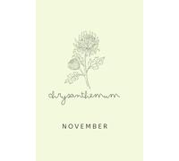 Birth Month Flower Notebook: November; Chrysanthemum