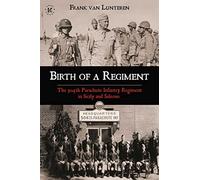 Birth of a Regiment: The 504th Parachute Infantry Regiment in Sicily and Salerno