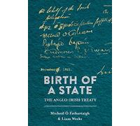 Birth of a State: The Anglo-Irish Treaty