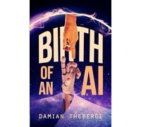 Birth of an AI (Chronicles of the Stalking Shadow)