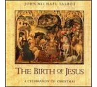 Birth of Jesus: A Celebration of Christmas by Talbot, John Michael (1993) Audio CD