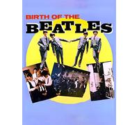 Birth of the Beatles
