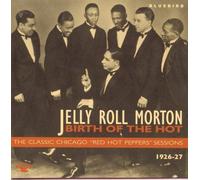 Birth of the Hot By Jelly Roll Morton (1995-08-29)