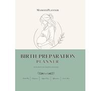 Birth Preparation Planner: YOUR SPACE FOR PEACEFUL PLANNING