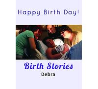 Birth Stories: Debra