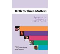 Birth to three matters