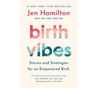 Birth Vibes: What Every Parent Deserves, in the Delivery Room and Beyond
