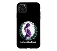 Birth Without Fear Doula Labor Support Birth Worker Case for iPhone 11 Pro Max