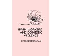 Birth Workers and Domestic Violence