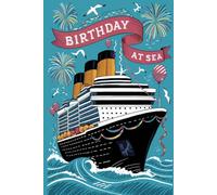 Birthday at Sea: A Cruise Keepsake Journal with 100 Fun & Reflective Prompts