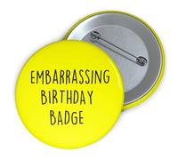 Birthday Badge Funny - 18th 21st 30th 40th 50th 60th - for Women Men Mum Her Dad - Its my Birthday Badge - Large Adult - 59mm