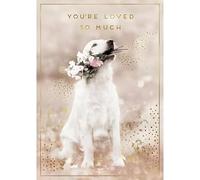 Birthday/Blank Greeting Card for Her - Special Finish - You're Loved Dog Design - Made in the UK - Eco-Friendly