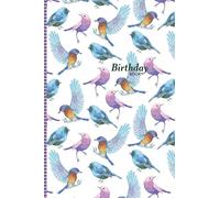 Birthday Book: A Date Keeper and Birthday Reminder Organiser Notebook - Bird Watercolour Drawing