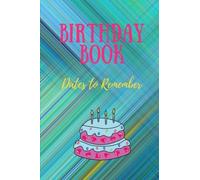 Birthday Book: Dates to Remember