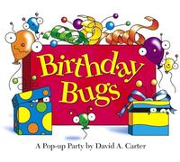Birthday Bugs: A Pop-Up Party (David Carter's Bugs)