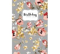 Birthday Calendar Book: 4x6 Important Date Notebook Small | Monthly Index Labels | Retro Painted Flower Design Gray