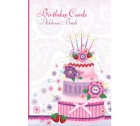 Birthday Card Address Book for Handmade Card Makers: Cardmaking Birthday Reminder Book for Crafters Send and Receive Birthday Cards Up To 12 Years
