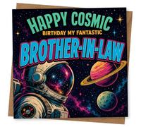 Birthday Card for Brother-in-Law, Cosmic Astronaut | Bold space scene with astronaut, planets and stars, plus the message “Happy Cosmic Birthday My Fantastic Brother-in-law”.