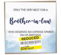 Birthday Card for Brother-in-Law, Funny Brother-in-Law Birthday Card, Reduced Sticker, Humorous Greeting, Only The Very Best for my on his Celebration, Bday Gift Men, 148mm