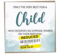Birthday Card for Child, Funny Child Birthday Card, Reduced Sticker, Humorous Card, Only The Very Best for my Child on their Birthday, Birthday Card for Teenager, 148mm