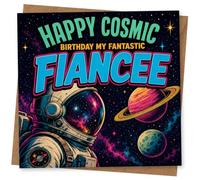 Birthday Card for Fiancée, Astronaut, Planets and Stars | Bold space scene with astronaut, ringed planets and stars, plus the words “Happy Cosmic Birthday My Fantastic Fiancée”.