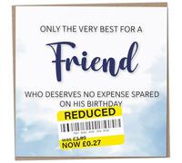 Birthday Card for Friend, Funny Friend Birthday Card, Reduced Sticker, Humorous Card, Only The Very Best for my Friend on his Birthday, Birthday Card for Men, 148mm