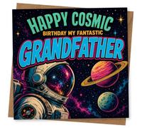 Birthday Card for Grandfather, Happy Cosmic Astronaut | Vibrant space scene with astronaut, ringed planet and stars, plus the words “Happy Cosmic Birthday My Fantastic Grandfather”.