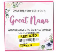 Birthday Card for Great Nana, Funny Great Nana Birthday Card, Reduced Sticker, Humorous Card, Only The Very Best for my Great Nana on her Birthday, Birthday Card for Women, 148mm