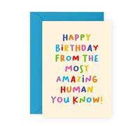 Birthday Card for Him or Her - Happy Birthday from the Most Amazing Human You Know! - Present for Partner, Spouse, Boyfriend, Girlfriend, Babe - Sweet and Lovely - Comes with Fun Stickers