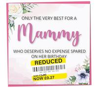 Birthday Card for Mammy, Funny Mammy Birthday Card, Reduced Sticker, Humorous Card, Only The Very Best for my Mammy on her Birthday, Birthday Card for Women, 148mm