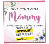 Birthday Card for Mommy, Funny Mommy Birthday Card, Reduced Sticker, Humorous Greeting, Only The Very Best for my on her Celebration, Bday Gift Women, 148mm